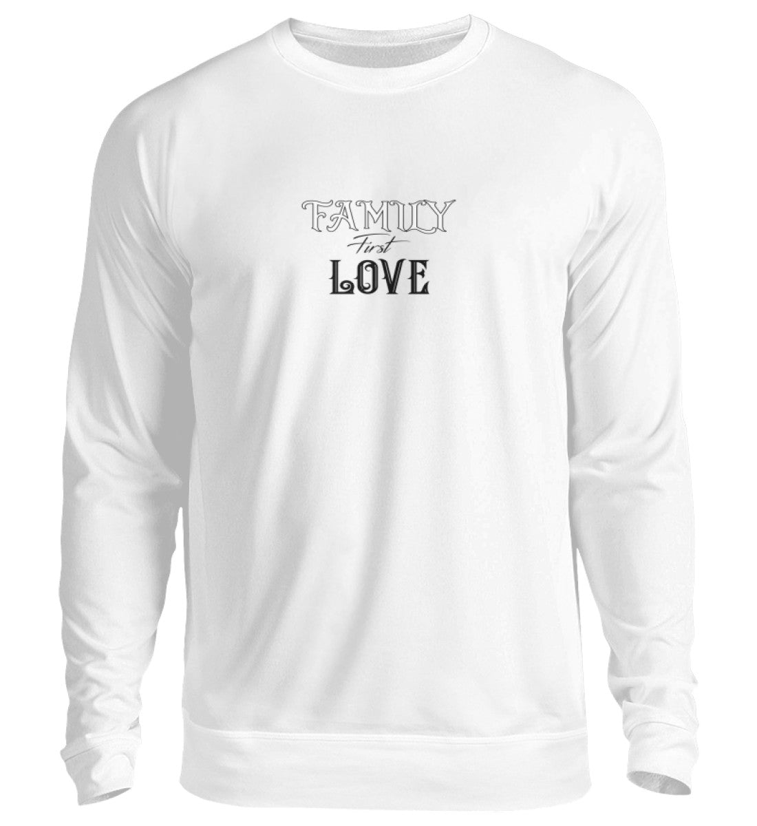 Herren Sweatshirt- Family First Love - Unisex Pullover