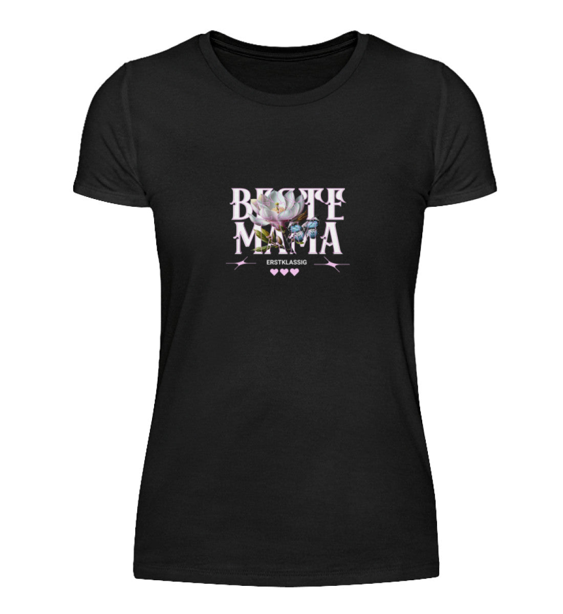 Damen Basic Shirt- Beste Mama Erstklassig