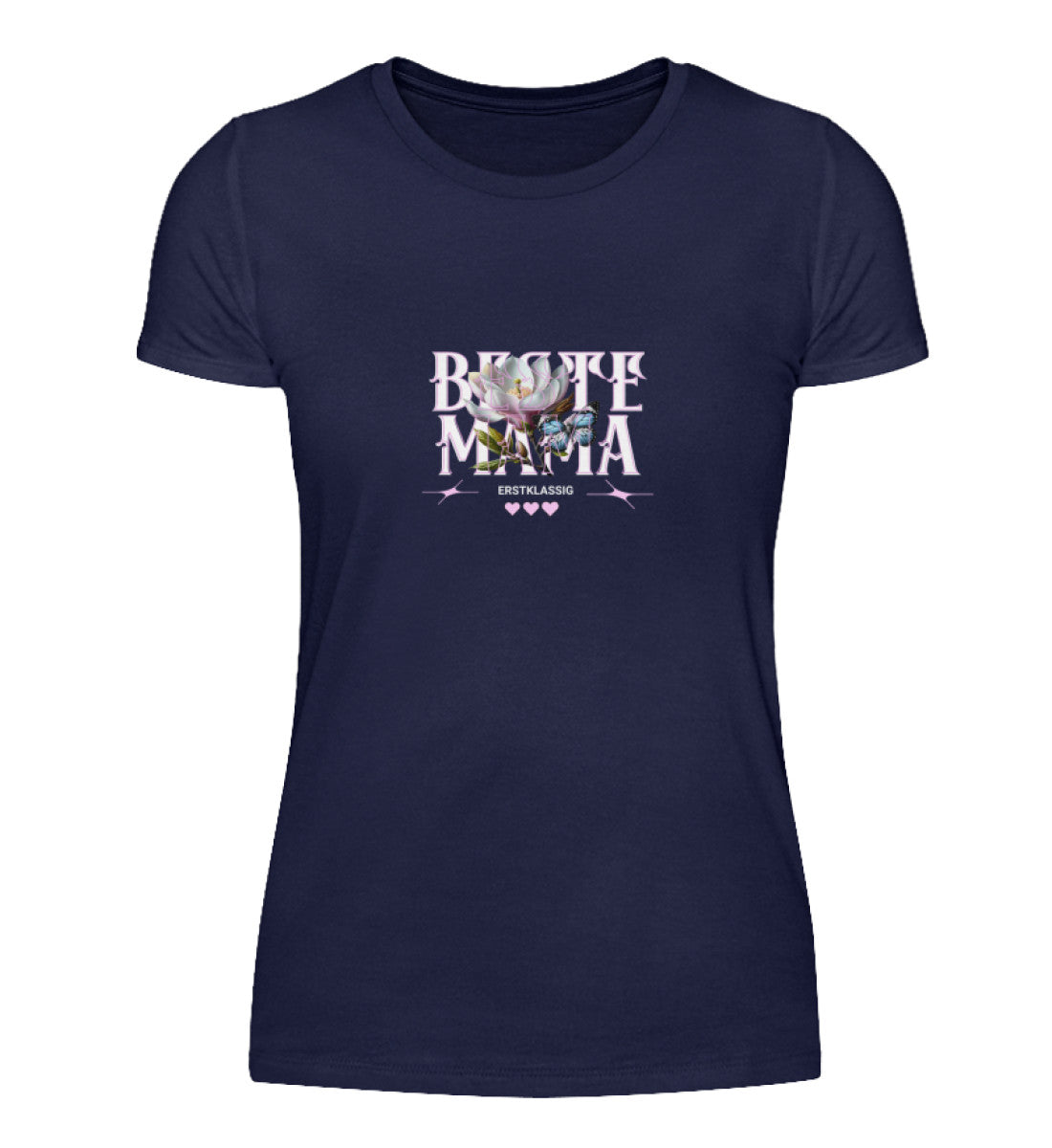 Damen Basic Shirt- Beste Mama Erstklassig