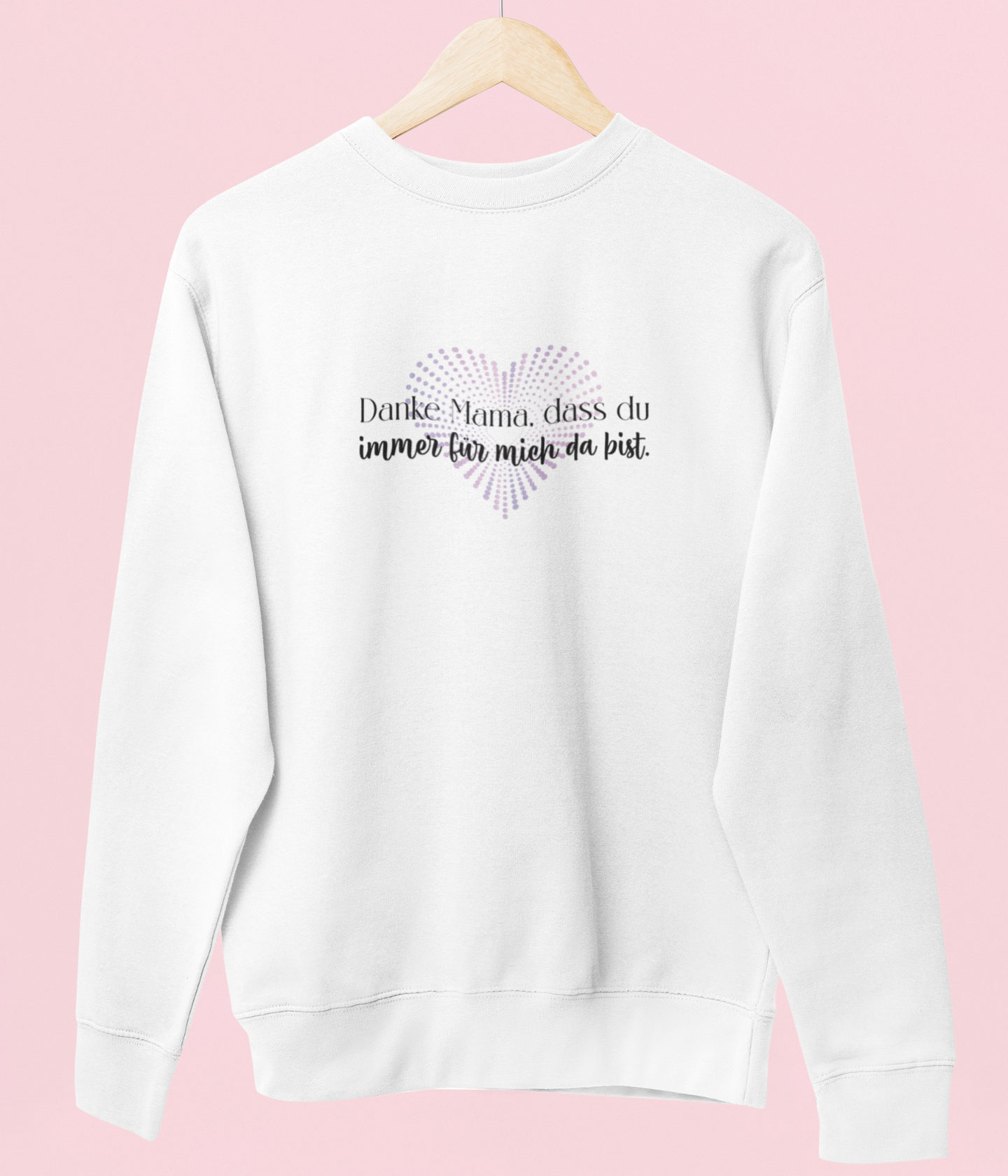 Damen Sweatshirt- Danke Mama