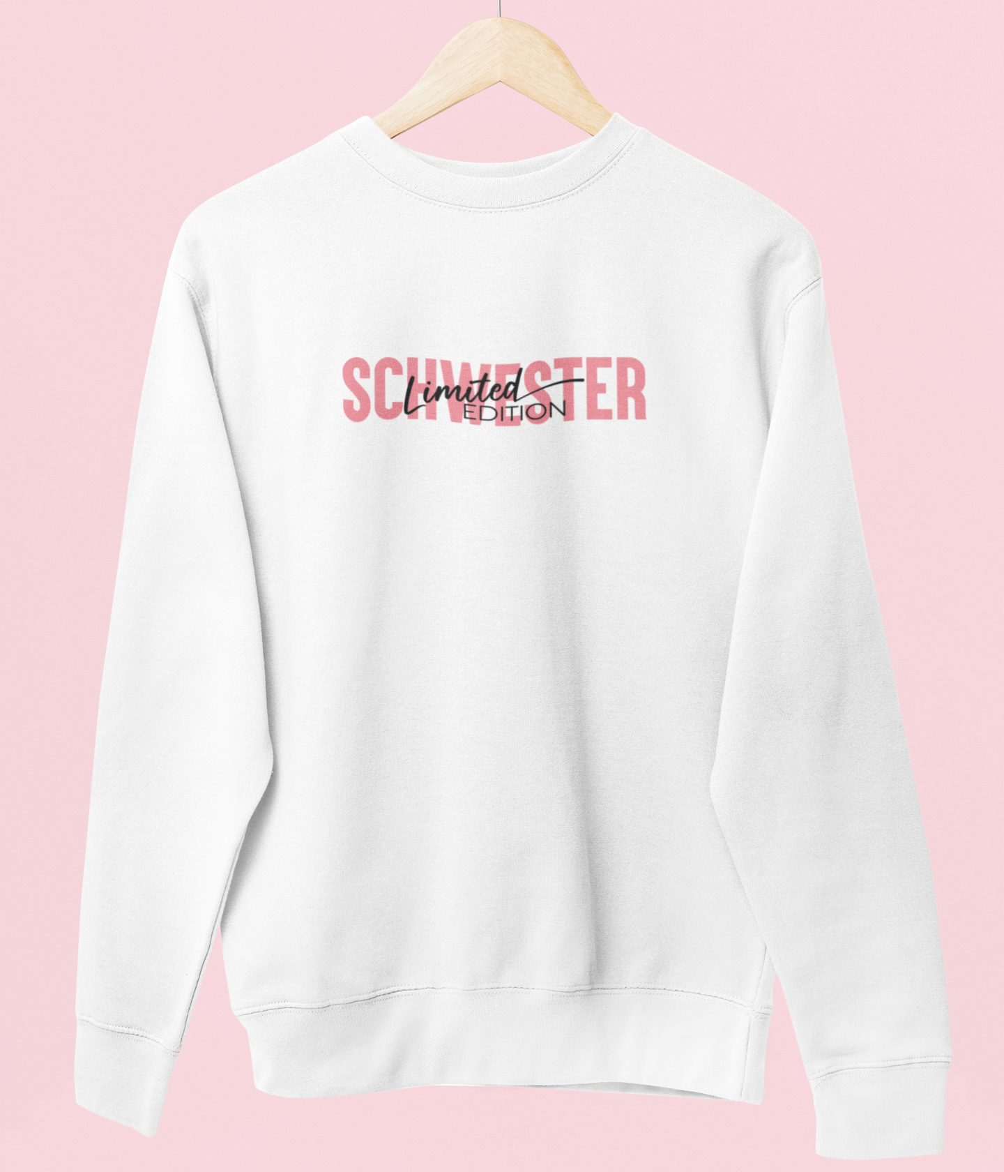 Damen Sweatshirt- Schwester Limited Edition
