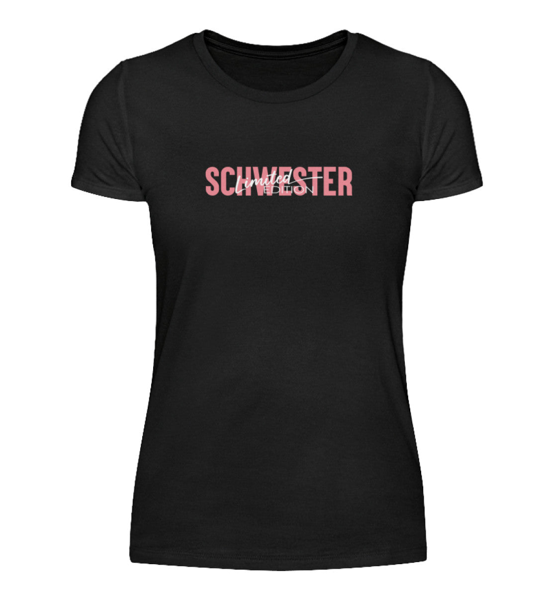 Damen Basic Shirt Schwester Limited Edition