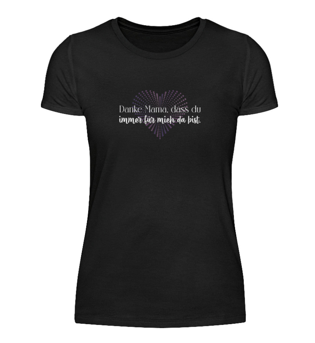 Damen Basic Shirt- Danke Mama