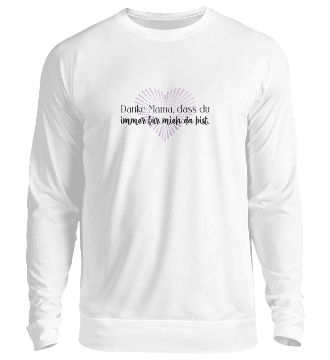 Damen Sweatshirt- Danke Mama