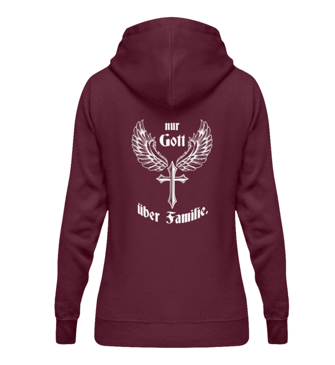 Damen Hoodie- Nur Gott über Familie