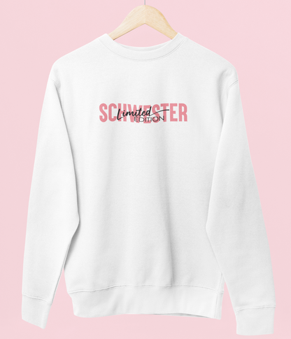 Damen Sweatshirt- Schwester Limited Edition
