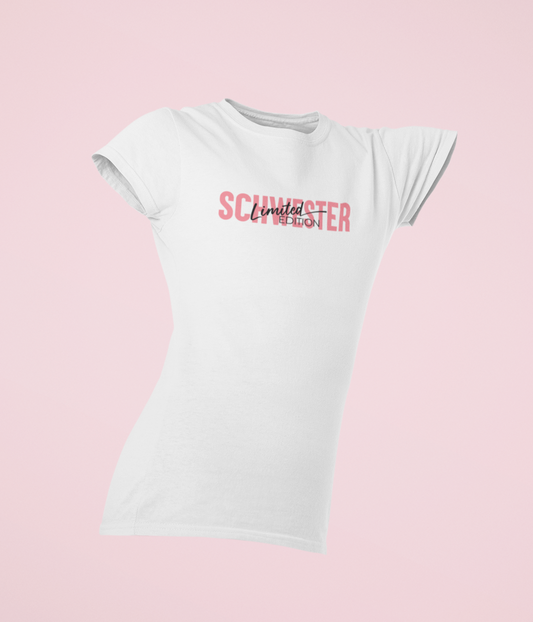 Damen Basic Shirt Schwester Limited Edition