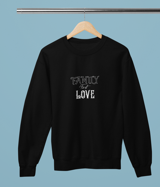 Herren Sweatshirt- Family First Love  - Unisex Pullover