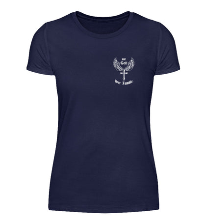 Damen Basic Shirt- Nur Gott über Familie